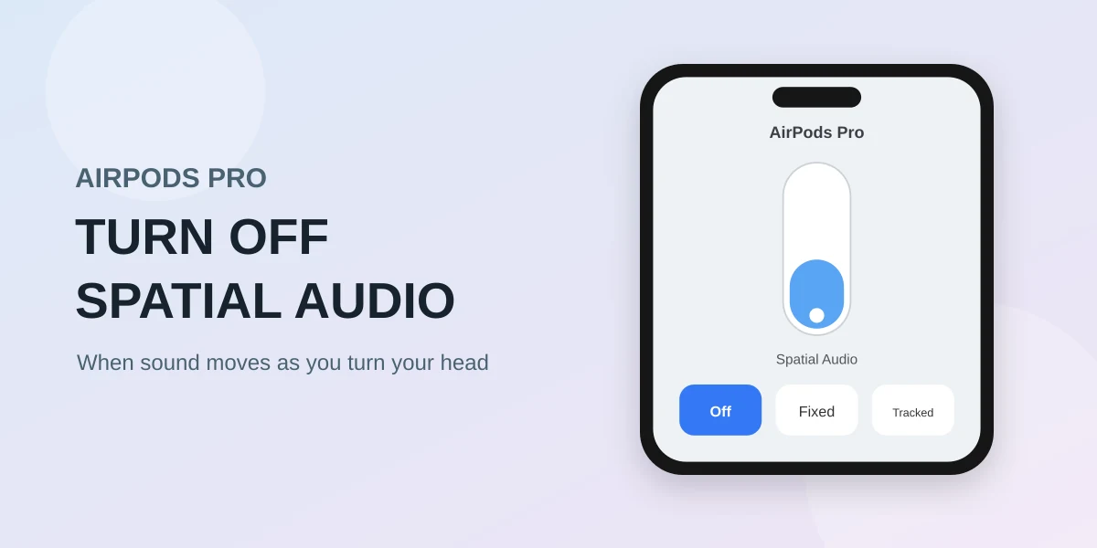 How to Turn Off Spatial Audio on AirPods